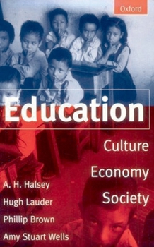 Paperback Education: Culture, Economy, and Society Book