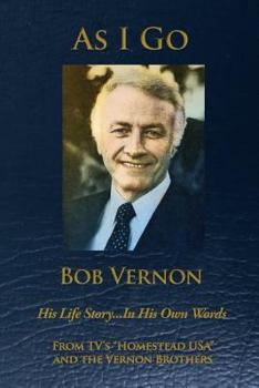 Paperback As I Go: His Life Story ... In His Own Words Book