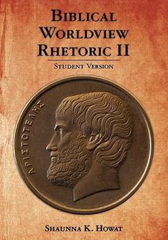 Paperback Biblical Worldview Rhetoric 2: Student Version Book
