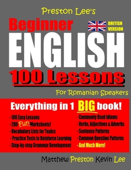 Paperback Preston Lee's Beginner English 100 Lessons For Romanian Speakers (British) Book