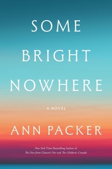Hardcover Some Bright Nowhere Book