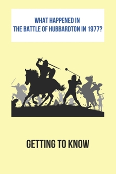 Paperback What Happened In The Battle Of Hubbardton In 1977?: Getting To Know: Vermont Book