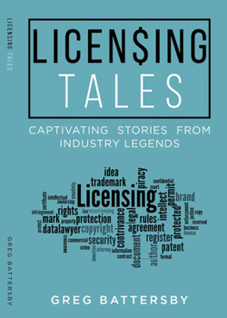 Paperback Licensing Tales: Captivating Stories from Industry Legends Book