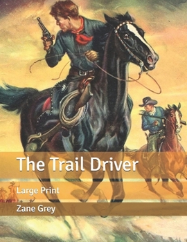 Paperback The Trail Driver: Large Print Book