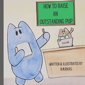 Paperback How To Raise An Outstanding Pup Book