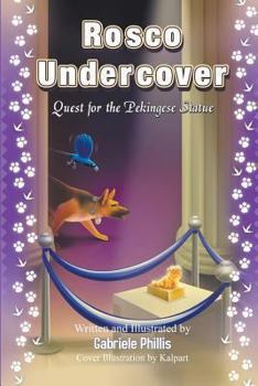 Paperback Rosco Undercover: Quest for the Pekingese Statue (B/W) Book