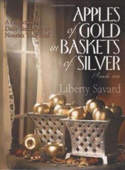 Hardcover Apples of Gold in Baskets of Silver Book