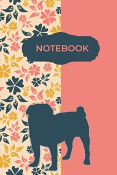 Notebook: Pug Journal - A Pug Owner Gift