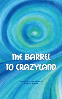 Hardcover The barrel to crazyland Book