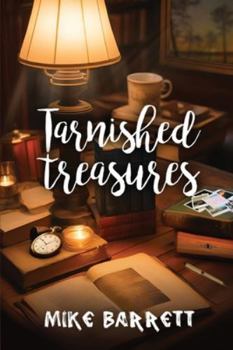 Paperback Tarnished Treasures: Poetry for healing the pains of life and love Book