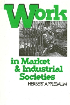 Paperback Work in Market and Industrial Societies Book