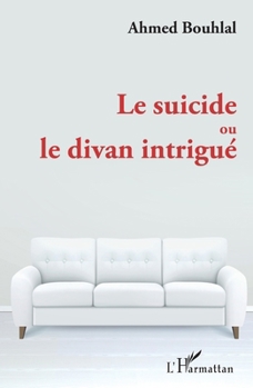 Paperback Le suicide ou le divan intrigué [French] Book