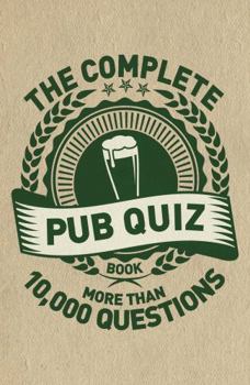Paperback Complete Pub Quiz Night Book: More Than 10,000 Questions Book
