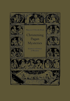Paperback Christening Pagan Mysteries: Erasmus in Pursuit of Wisdom Book