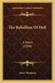 The Rebellion of Hell: A Poem