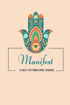 Paperback Manifest: A Daily Affirmations Journal Book