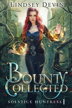 Bounty Collected - Book #1 of the Solstice Huntress