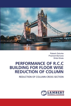 Paperback Performance of R.C.C Building for Floor Wise Reduction of Column Book