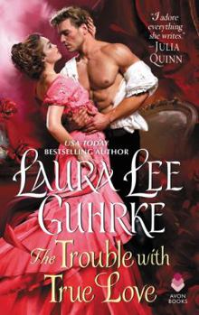 Mass Market Paperback The Trouble with True Love: Dear Lady Truelove Book