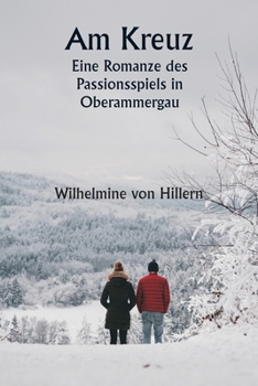 Am Kreuz: Zweiter Band (German Edition) - Book  of the Am Kreuz