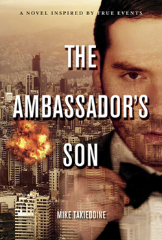Hardcover The Ambassador's Son: A Novel, Inspired by True Events Volume 1 Book