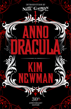 Anno Dracula - Book #1 of the Anno Dracula