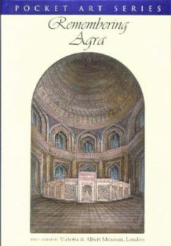 Paperback Remembering Agra (Pocket art series) [Jan 01, 2000] Kathuria, Shailaja Book