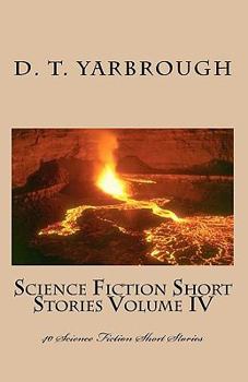 Paperback Science Fiction Short Stories Volume IV: 40 Science Fiction Short Stories Book