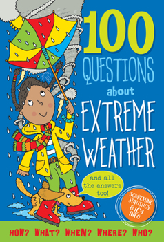 Hardcover 100 Questions about Extreme Weather Book