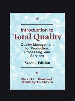 Paperback Introduction to Total Quality: Quality Management for Production, Processing, and Services Book