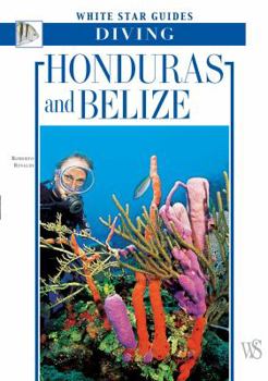 Paperback Honduras and Belize: White Star Guides Diving Book