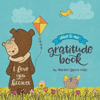 Paperback I Love You Because: Dad & Me Gratitude Book