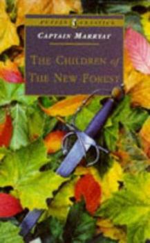 Paperback The Children of the New Forest (Puffin Classics) Book