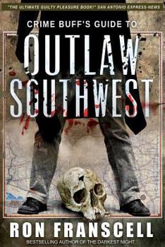 Paperback Crime Buff's Guide To OUTLAW SOUTHWEST Book