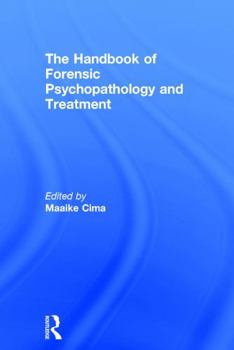 Hardcover Handbook of Forensic Psychopathology and Treatment Book