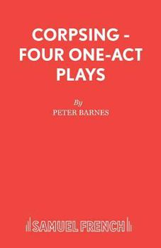 Paperback Corpsing - Four One-Act Plays Book