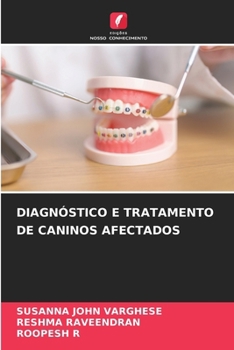 Paperback Diagnóstico E Tratamento de Caninos Afectados (Portuguese Edition) [Portuguese] Book