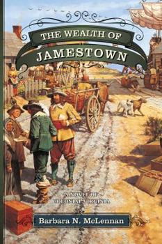 Paperback The Wealth of Jamestown: A Novel of Colonial Virginia Book