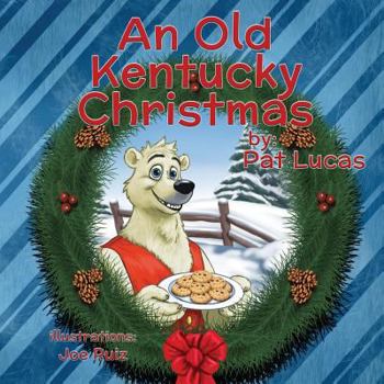 Paperback An Old Kentucky Christmas: Paul the Polar Bear Book