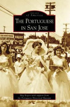 Paperback The Portuguese in San Jose Book