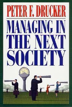 Hardcover Managing in the Next Society Book