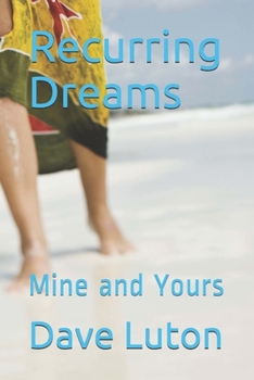 Paperback Recurring Dreams: Mine and Yours Book