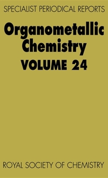 Hardcover Organometallic Chemistry: Volume 24 Book