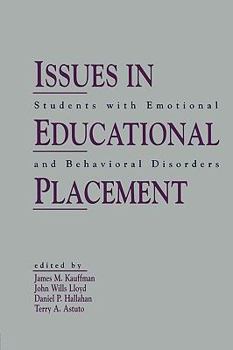 Paperback Issues in Educational Placement: Students With Emotional and Behavioral Disorders Book