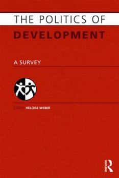 Hardcover The Politics of Development: A Survey Book