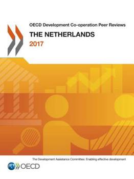 Paperback OECD Development Co-operation Peer Reviews: The Netherlands 2017 Book