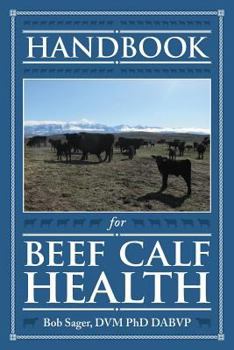 Paperback Handbook for Beef Calf Health Book
