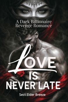 Love Is Never Late: (A Strong-Girl Romantic Novel Book 3)