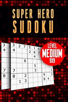 Paperback Sudoku Super Hero Level MEDIUM 9x9 /: 160 puzzles with Solution, sudoku books for adults, sudoku puzzle books Book