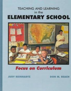 Paperback Teaching and Learning in the Elementary School: Focus on Curriculum Book